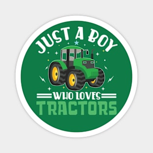 Just A Boy Who Loves Tractors Magnet